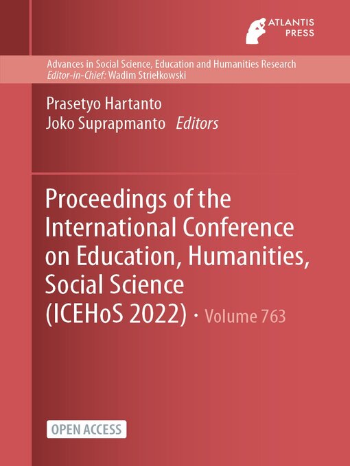 Title details for Proceedings of the International Conference on Education, Humanities, Social Science (ICEHoS 2022) by Prasetyo Hartanto - Available